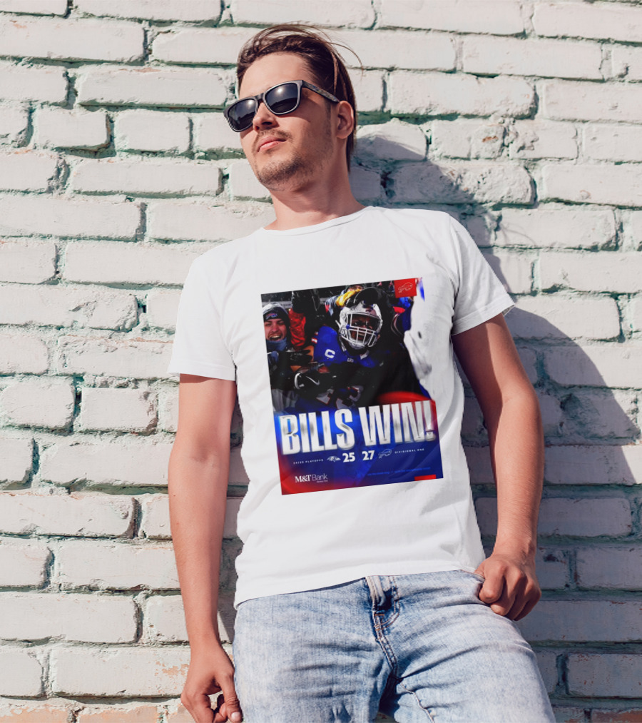 Buffalo Bills Win 27-25 Against Baltimore Ravens Divisional Rnd Playoffs 24/25 T-Shirt