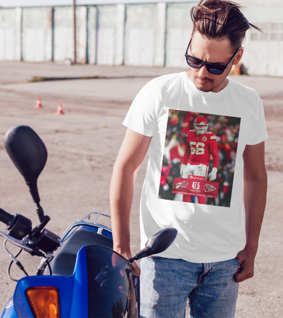 DraftKings Buffalo Bills Vs Kansas City Chiefs 47.5 Over Under January 26th CBS 5:30 PM George Karlaftis T-Shirt