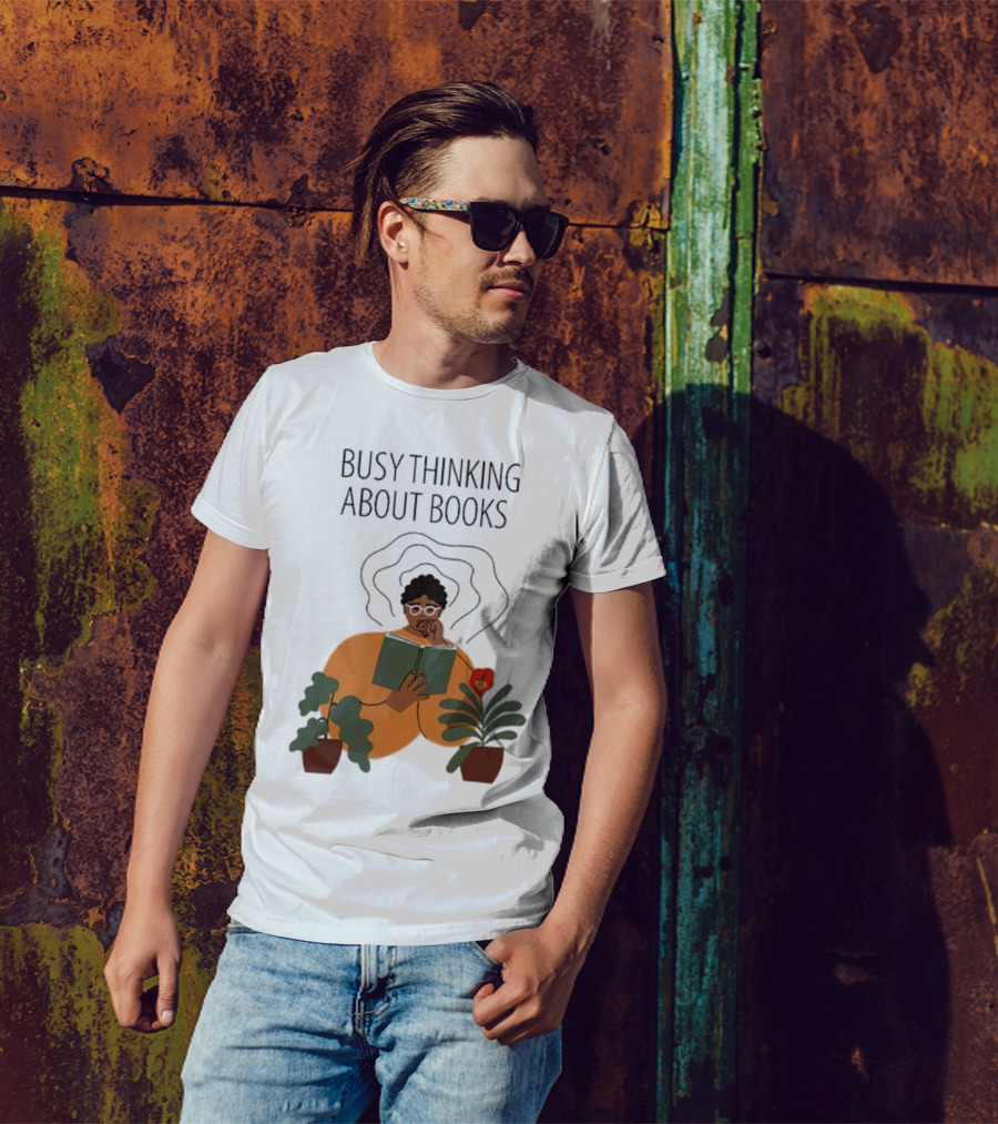 Busy Thinking About Books T-Shirt