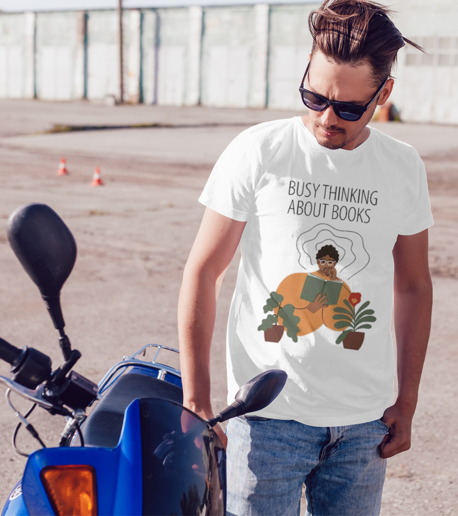Busy Thinking About Books T-Shirt