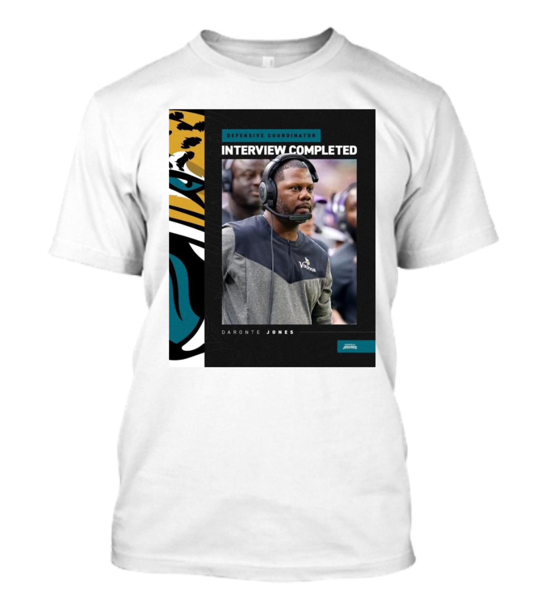 Daronte Jones Defensive Coordinator Interview Completed Jacksonville Jaguars T-Shirt