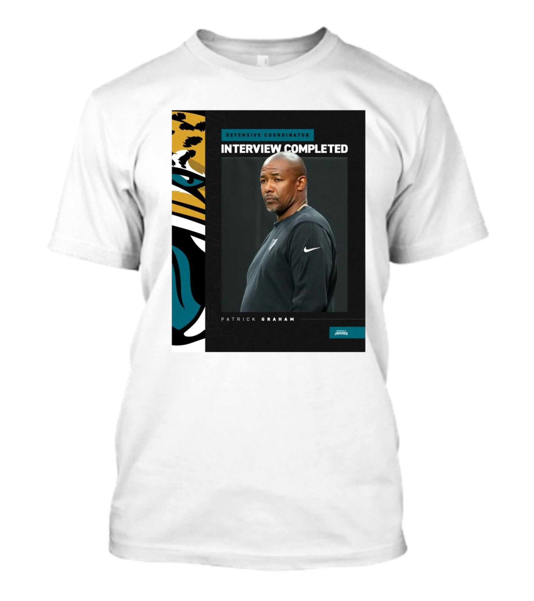Defensive Coordinator Interview Completed Patrick Graham Jacksonville Jaguars T-Shirt