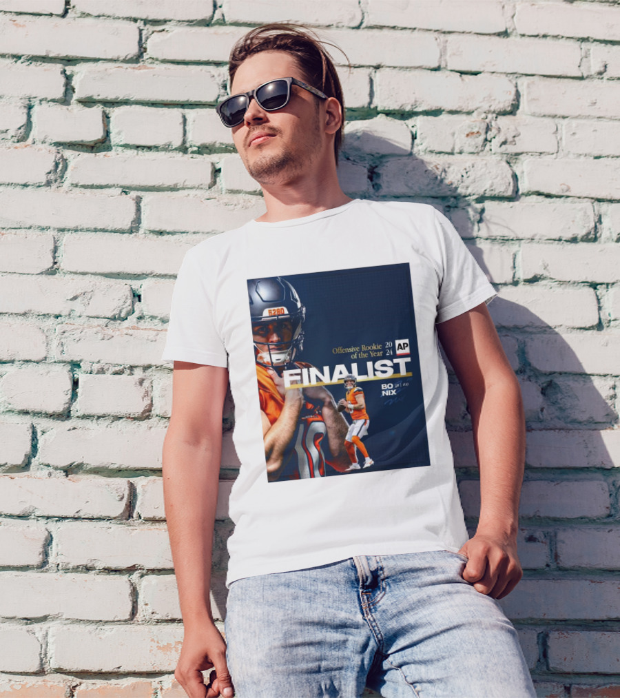 Denver Broncos Bo Nix 2024 Offensive Rookie Of The Year Finalist Signature AP T-Shirt