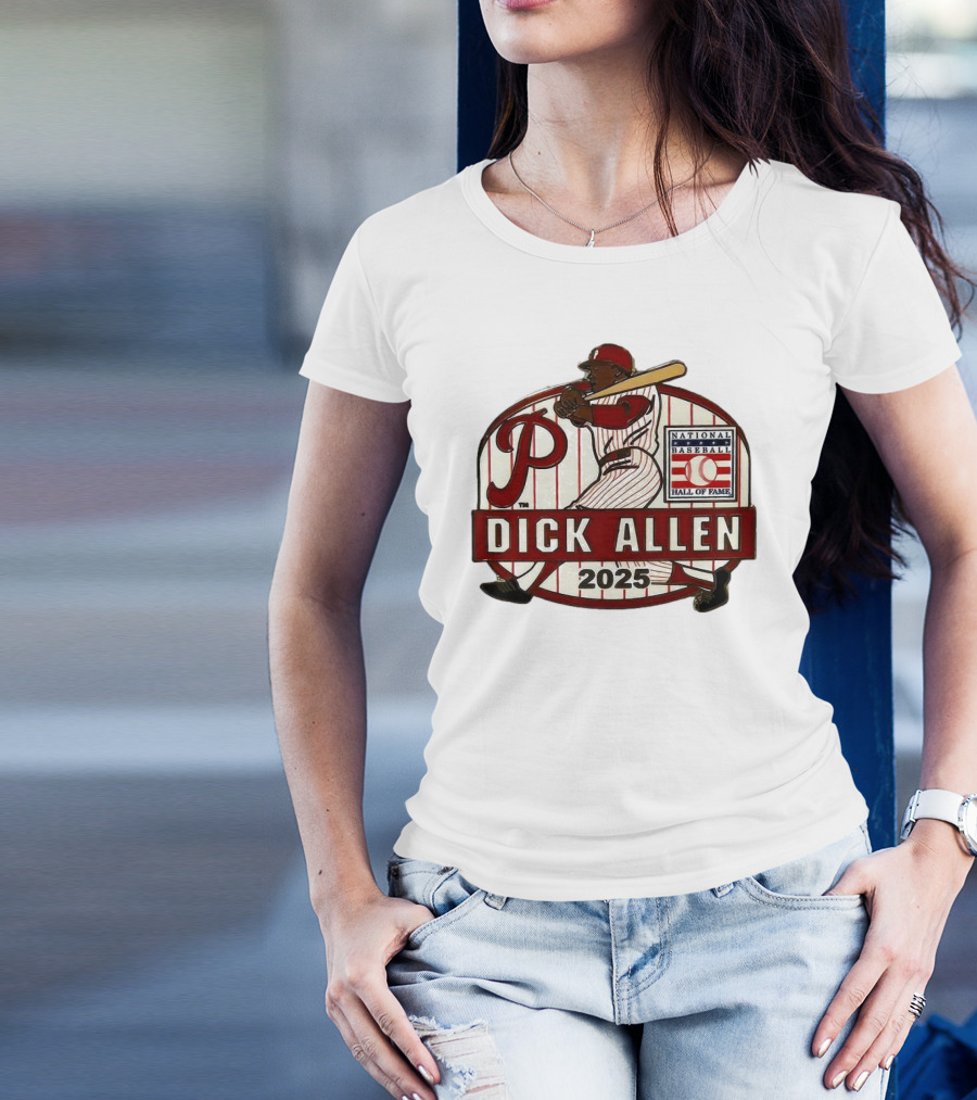 Dick Allen Philadelphia Phillies Hall Of Fame National Baseball 2025 Collector’s T-Shirt
