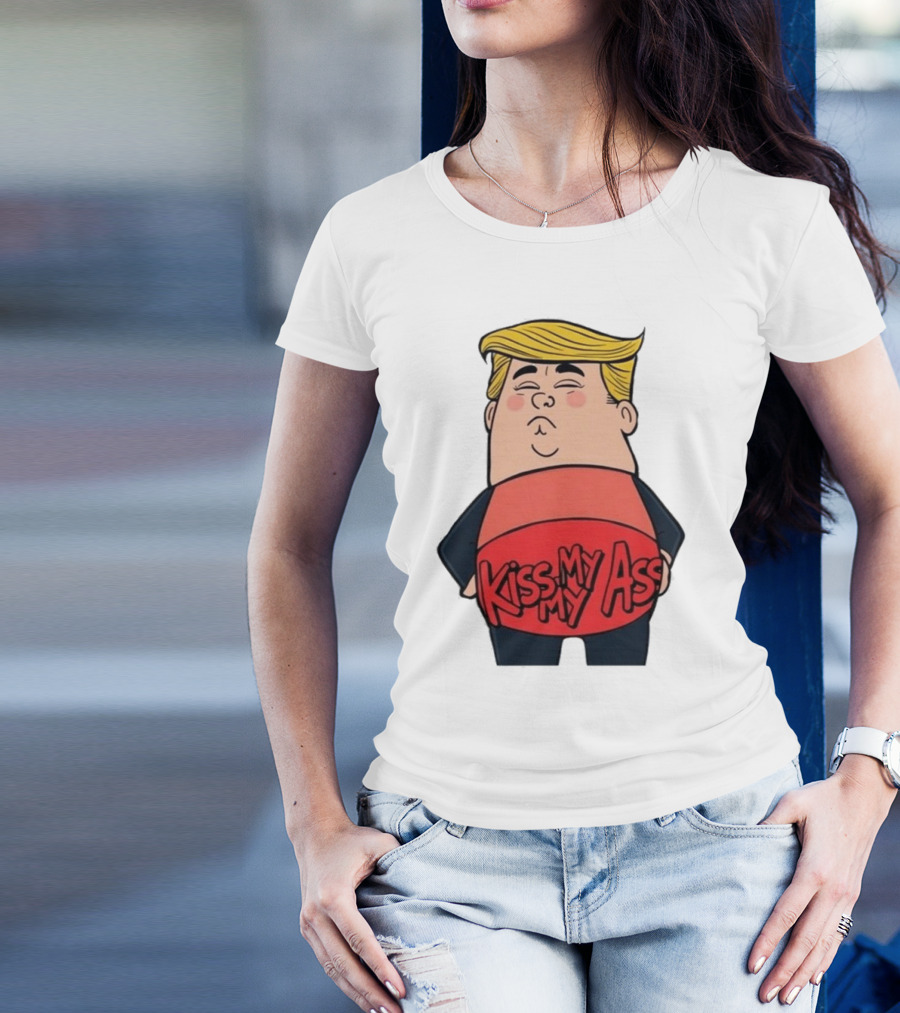 Kiss My Ass Donald Trump 2025 T-Shirt