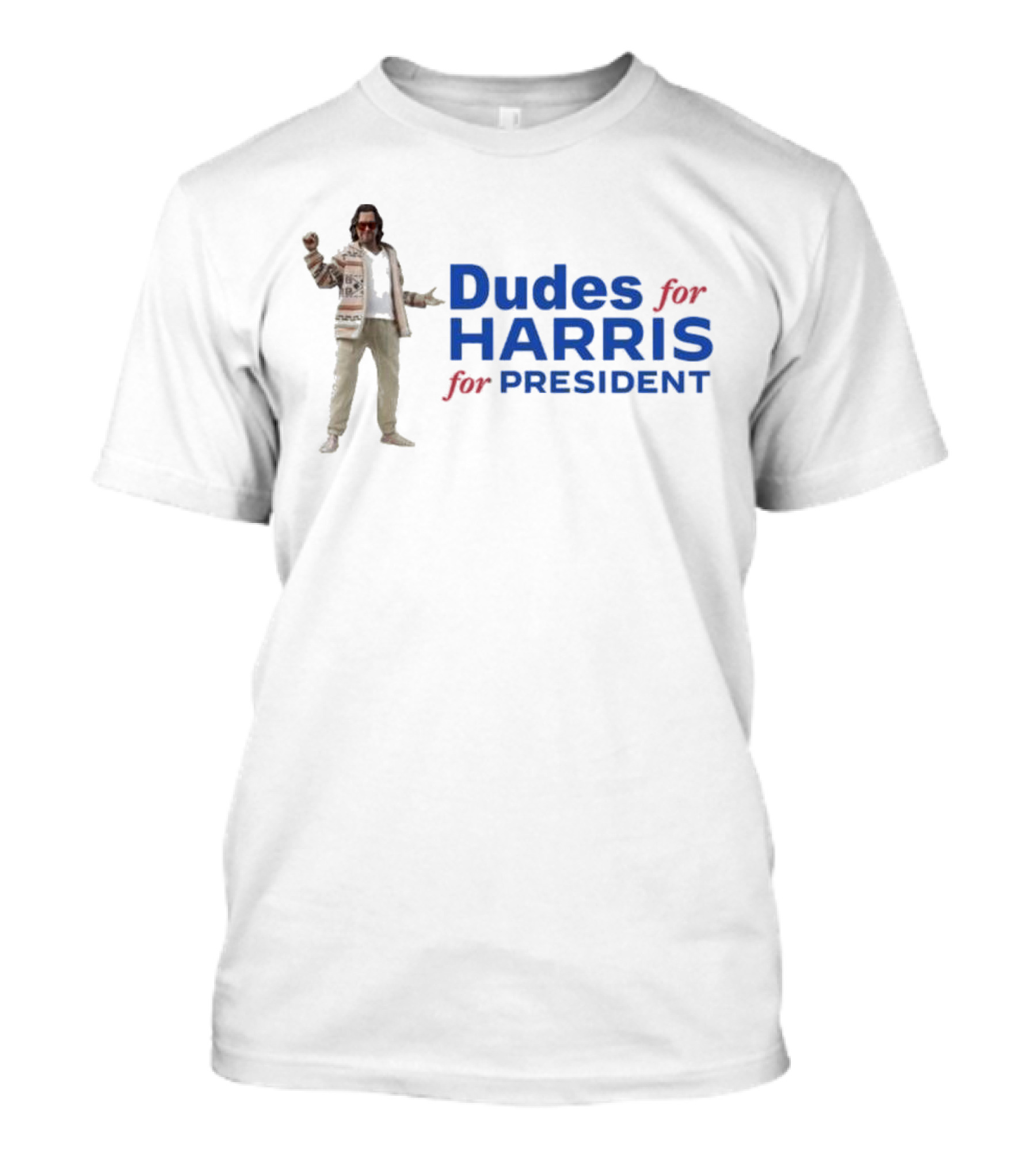 Dudes For Harris For President T-Shirt