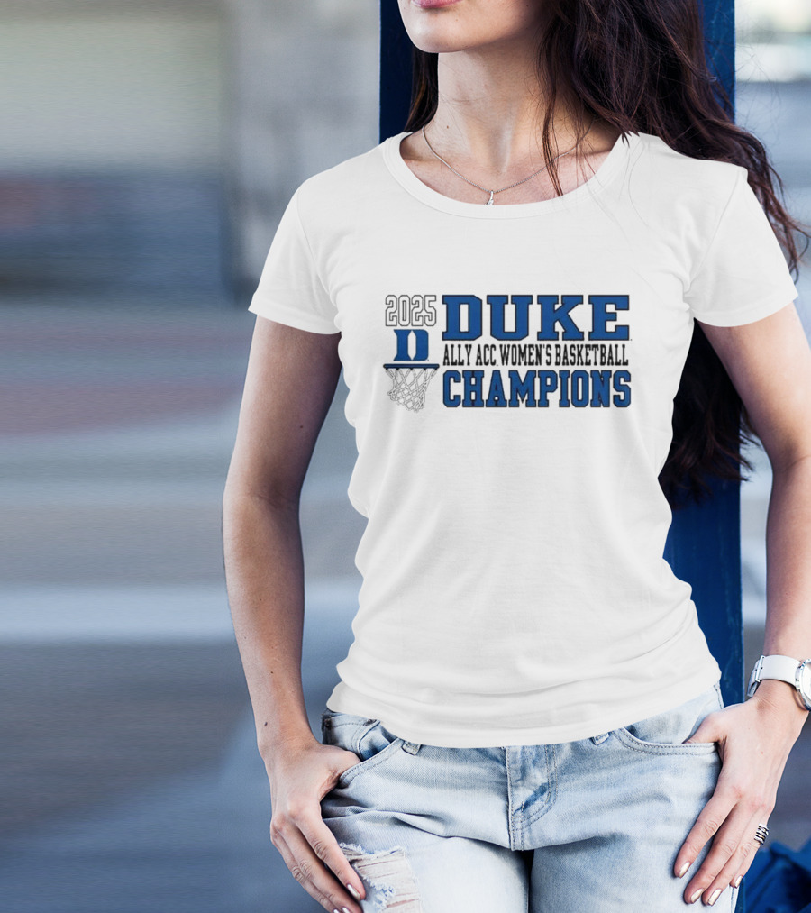 Duke Blue Devils Champions 2025 Ally ACC Women's Basketball T-Shirt