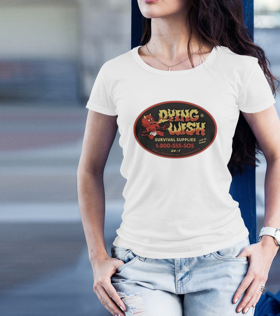 Dying Wish Survival Supplies Devil Cartoon 1-800-555-SOS Portland 24/7 T-Shirt