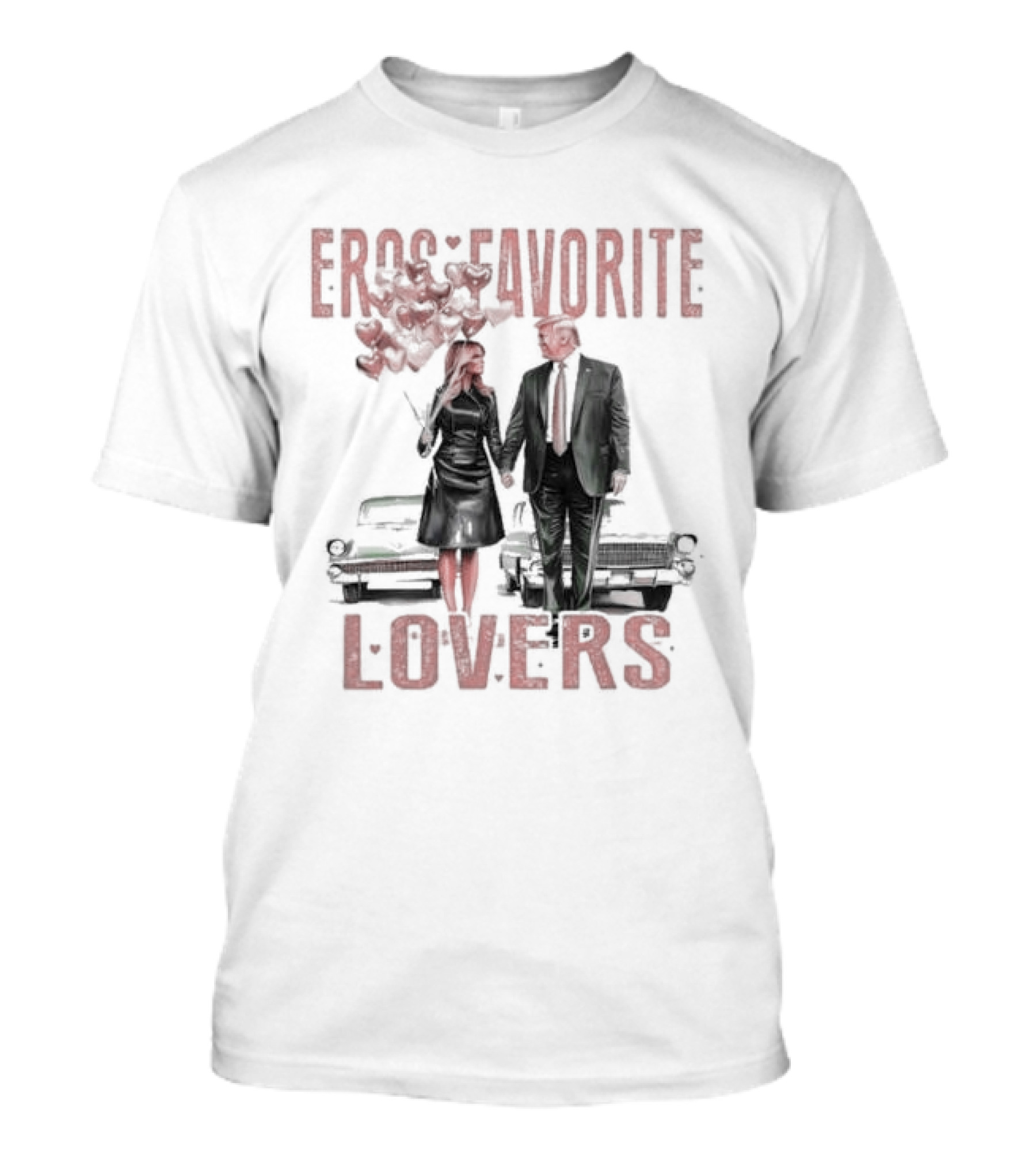 Eros Favorite Lovers Trump And Melania T-Shirt