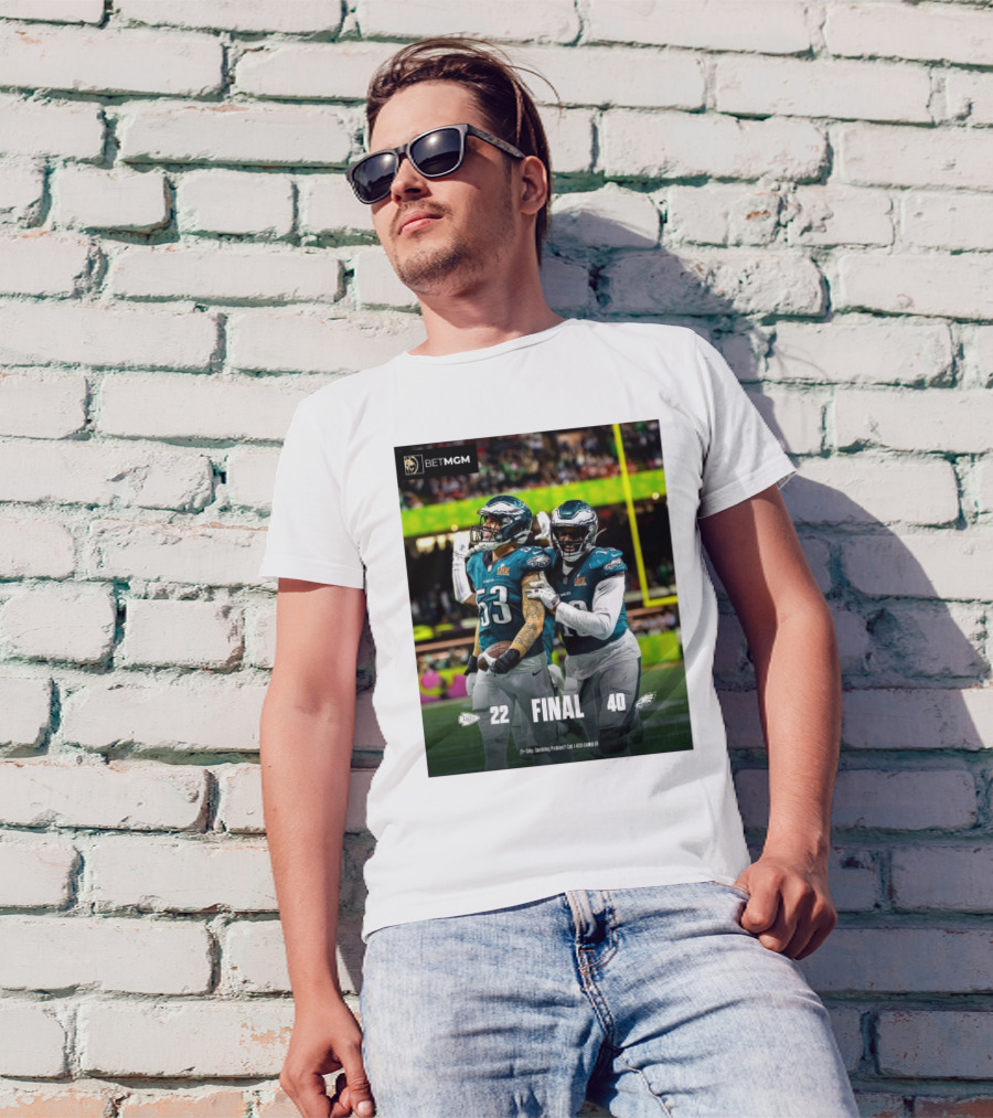BETMGM Final Kansas City Chiefs Vs Philadelphia Eagles 22-40 Football Score T-Shirt