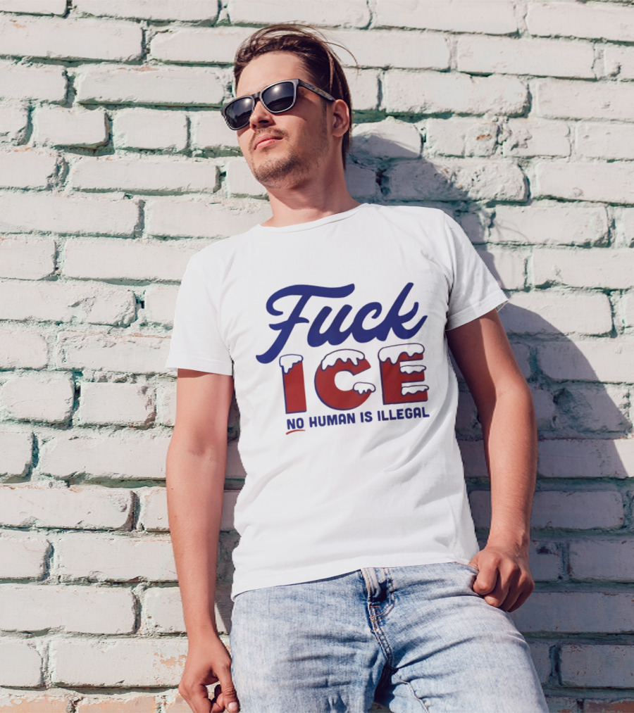 Fuck ICE No Human Is Illegal T-Shirt