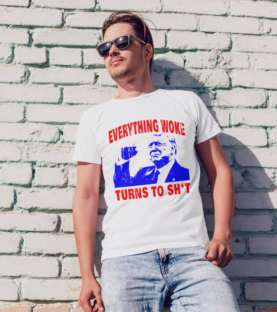 Everything Woke Turns To Sh*t Patriotic Fist Pose T-Shirt