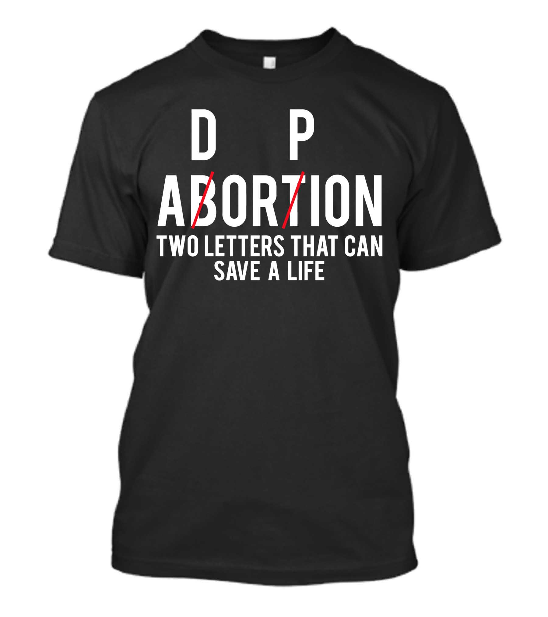 Doption Two Letters That Can Save A Life T-Shirt