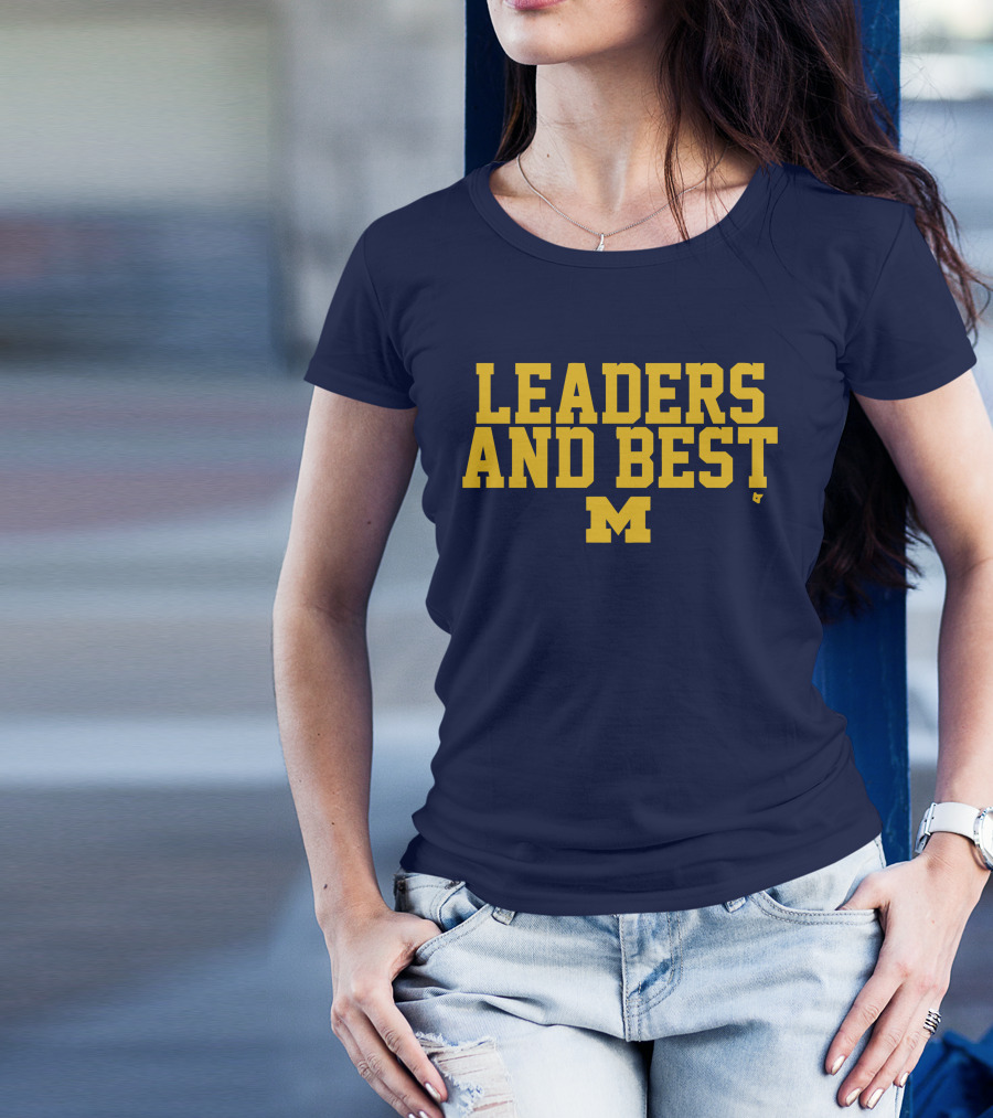 Michigan Wolverines Leaders And Best M T-Shirt