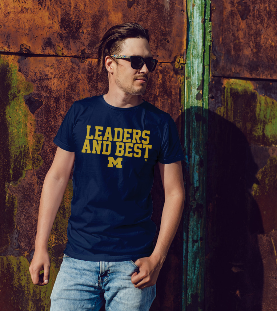 Michigan Wolverines Leaders And Best M T-Shirt